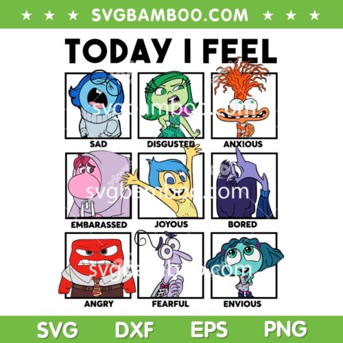 Inside Out Today I Feel SVG PNG, Disney Feel All Your Emotions SVG, Disney Inside Out 2 DXF SVG PNG EPS