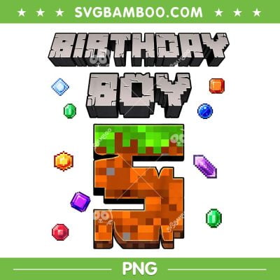 Kids 5th Birthday Boy PNG, Minecraft Birthday Boy PNG, Happy Birthday Boy 5th PNG Kids 5th Birthday Boy PNG, Minecraft Birthday Boy PNG, Happy Birthday Boy 5th PNG