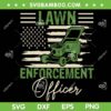 Lawn Enforcement Officer SVG PNG, Dad Grass Cutting SVG, Funny Dad Lawn Mower DXF SVG PNG EPS Lawn Enforcement Officer SVG PNG, Dad Grass Cutting SVG, Funny Dad Lawn Mower DXF SVG PNG EPS