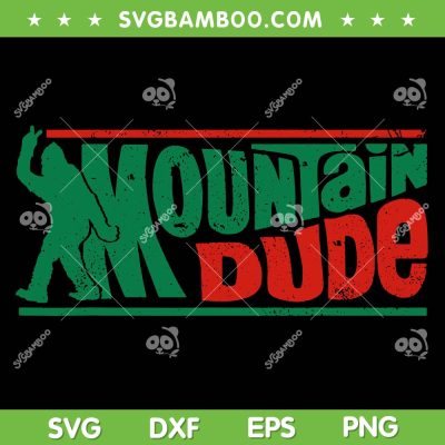 Mountain Dude SVG PNG, Bigfoot Sasquatch Rock On Hiking SVG, Bigfoot Mountain Dude DXF SVG PNG EPS Mountain Dude SVG PNG, Bigfoot Sasquatch Rock On Hiking SVG, Bigfoot Mountain Dude DXF SVG PNG EPS