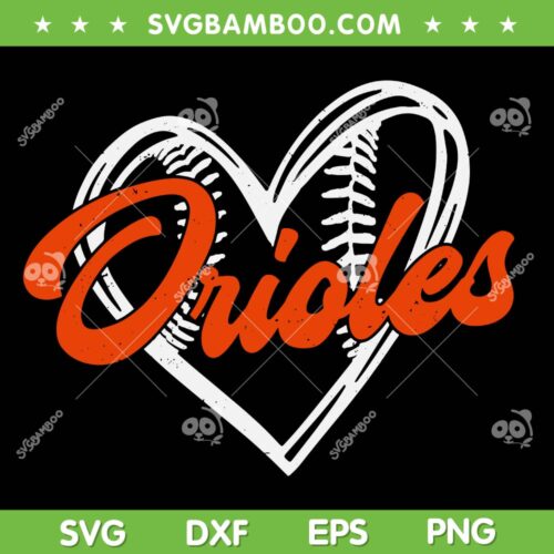 Orioles Heart SVG PNG, Orioles Baseball SVG, Heart Frame Baseball DXF SVG PNG EPS