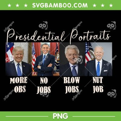 Presidential Portraits Trump PNG, More Jobs Obama No Jobs Bush PNG, Funny Trump Portrait PNG Presidential Portraits Trump PNG, More Jobs Obama No Jobs Bush PNG, Funny Trump Portrait PNG