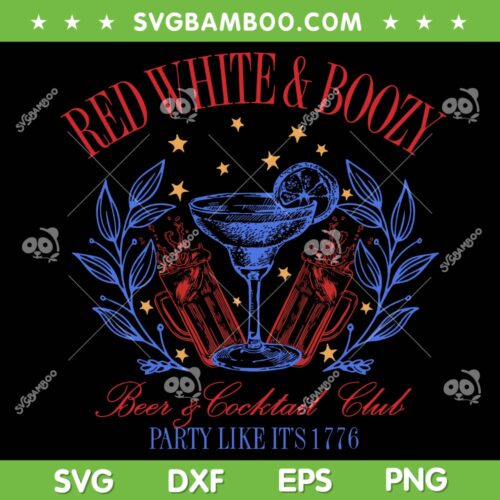 Red White And Boozy Cocktail SVG PNG, Funny Club 4th Of July SVG, Patriotic Gifts DXF SVG PNG EPS
