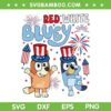 Retro Bluey Bingo 4th Of July SVG PNG, Red White Bluey And Bingo SVG, 4th Of July Fireworks DXF SVG PNG EPS Retro Bluey Bingo 4th Of July SVG PNG, Red White Bluey And Bingo SVG, 4th Of July Fireworks DXF SVG PNG EPS