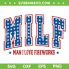 Retro MILF Man I Love Fireworks SVG, Funny American 4th Of July SVG PNG Retro MILF Man I Love Fireworks SVG, Funny American 4th Of July SVG PNG