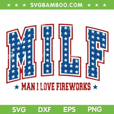 Retro MILF Man I Love Fireworks SVG, Funny American 4th Of July SVG PNG Retro MILF Man I Love Fireworks SVG, Funny American 4th Of July SVG PNG