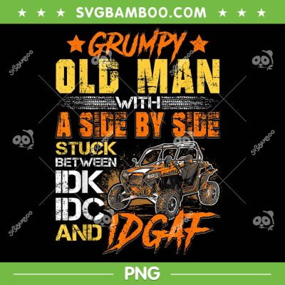 SXS UTV Grumpy Old Man With Side By Side PNG, Side by Side UTV PNG, Atv Riding PNG SXS UTV Grumpy Old Man With Side By Side PNG, Side by Side UTV PNG, Atv Riding PNG