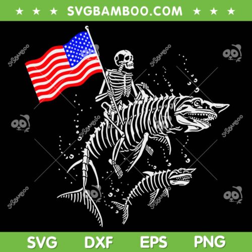 Skeleton Ride Shark 4th Of July SVG, Funny Skeleton July 4th SVG PNG