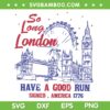 So Long London Had A Good Run 1776 SVG, London 4th of July Ship Event SVG PNG So Long London Had A Good Run 1776 SVG, London 4th of July Ship Event SVG PNG