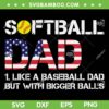 Softball Dad Baseball USA Flag SVG PNG, Softball Dad 4th Of July SVG, Patriotic USA Flag DXF SVG PNG EPS