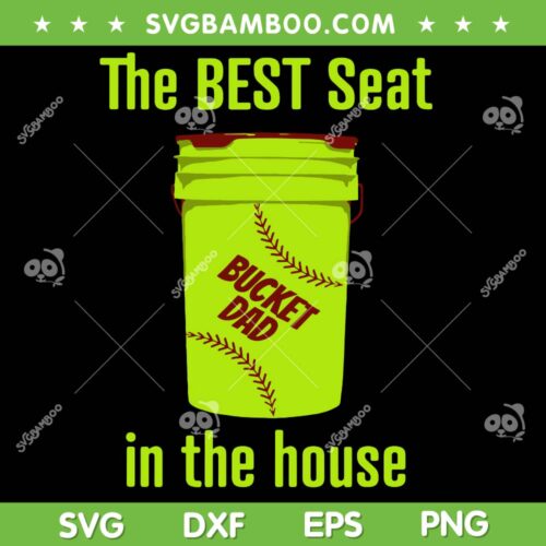 Softball Dad Best Seat In The House SVG, Best Softball Dad SVG, Fathers Day DXF SVG PNG EPS