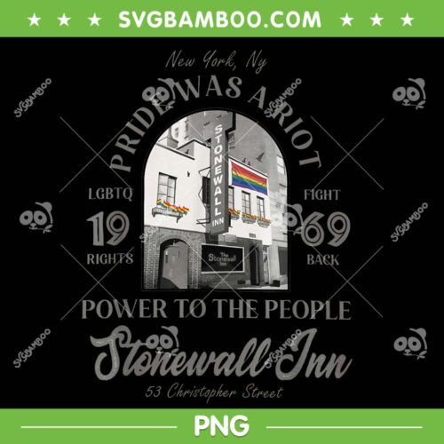 Stonewall Inn LGBTQ History PNG, Pride Was A Riot Gay Pride Month PNG, Stonewall 1969 PNG