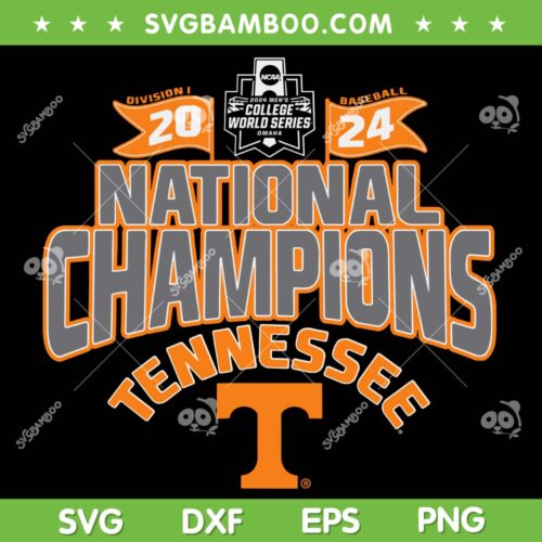 Tennessee Volunteers NCAA Champs 2024 SVG, Baseball Champions CWS SVG PNG, Mens Baseball DXF SVG PNG EPS