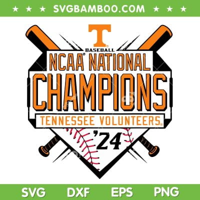 Tennessee Volunteers National Champs 2024 SVG, Tennessee Baseball Champions SVG PNG Tennessee Volunteers National Champs 2024 SVG, Tennessee Baseball Champions SVG PNG