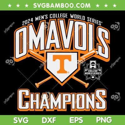 OmaVols National Champions 2024 SVG, Tennessee Volunteers National Champs SVG, Baseball NCAA Final DXF SVG PNG EPS OmaVols National Champions 2024 SVG, Tennessee Volunteers National Champs SVG, Baseball NCAA Final DXF SVG PNG EPS
