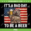 It's A Bad Day To Be A Beer PNG, US Flag Bear Drinking PNG, Bear Beer 4th Of July PNG