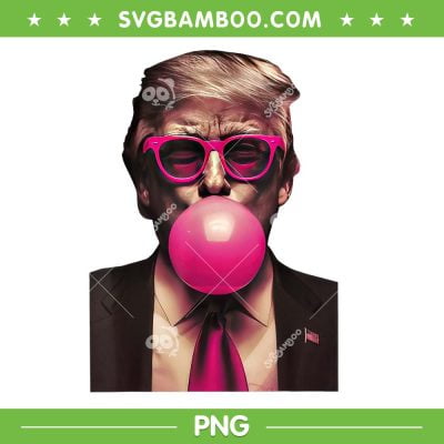 Bubble Gum Trump PNG, Trump 4th Of July PNG, Funny Donald Trump PNG