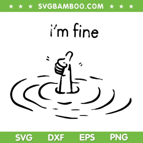 I'm Fine SVG PNG, Like Hands SVG, Im Fine Everythings Fine DXF SVG PNG EPS