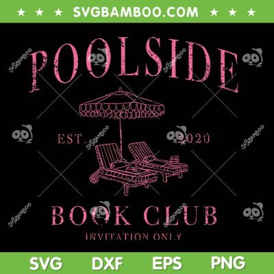 Poolside Book Club SVG PNG, Poolside Est 2020 SVG, Book Lover DXF SVG PNG EPS