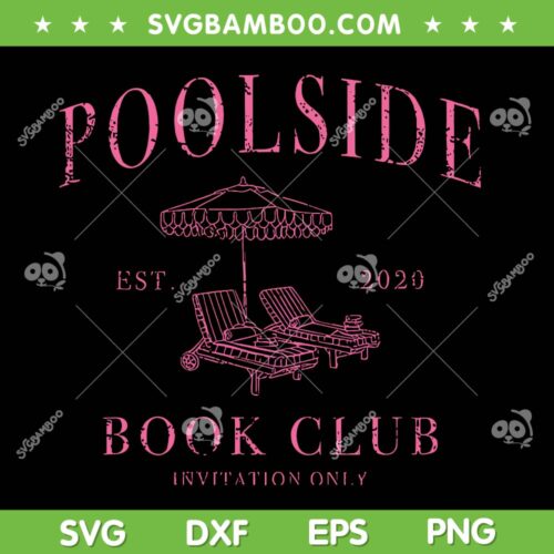 Poolside Book Club SVG PNG, Poolside Est 2020 SVG, Book Lover DXF SVG PNG EPS