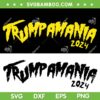 Trumpamania 2024 SVG PNG, Meme Trump Wrestling SVG, 2 Files Trump President 2024 SVG Trumpamania 2024 SVG PNG, Meme Trump Wrestling SVG, 2 Files Trump President 2024 SVG
