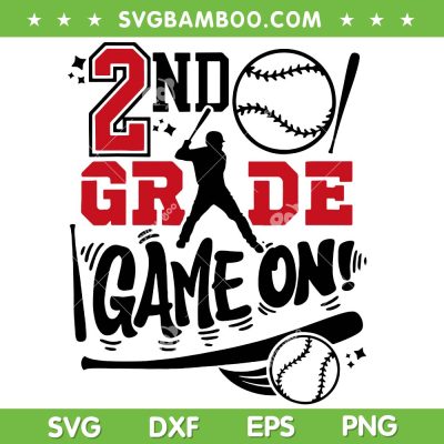 2nd Grade Game On SVG PNG, First Day Of School Baseball SVG, Second Grade DXF SVG PNG EPS