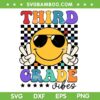 Third Grade Vibes SVG PNG, Hippi 3rd Grade SVG, Kids Smiley Glasses Retro DXF SVG PNG EPS