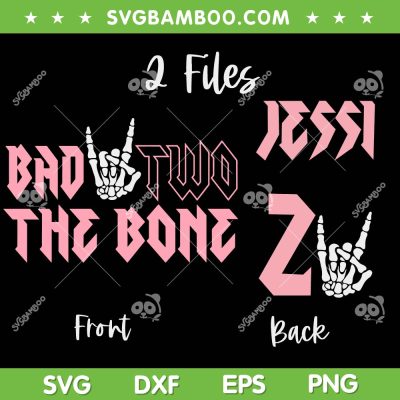 Bad Two The Bone Birthday Girl SVG PNG, 2 Files Bad To The Bone SVG, Skeleton Hand DXF SVG PNG EPS Bad Two The Bone Birthday Girl SVG PNG, 2 Files Bad To The Bone SVG, Skeleton Hand DXF SVG PNG EPS