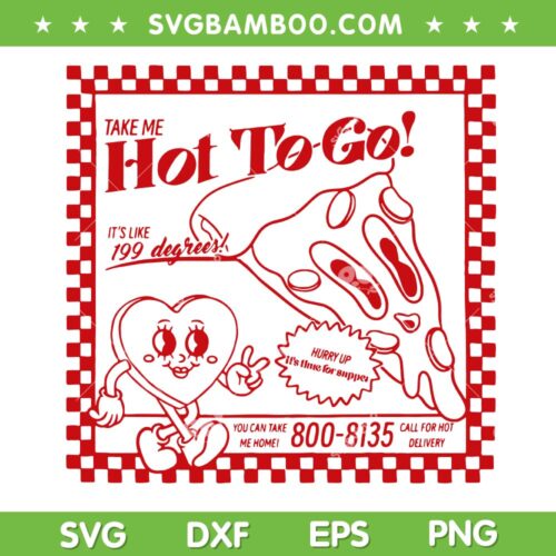Pizza Hot To Go SVG PNG, Chappell The Midwest Call Me Hot SVG