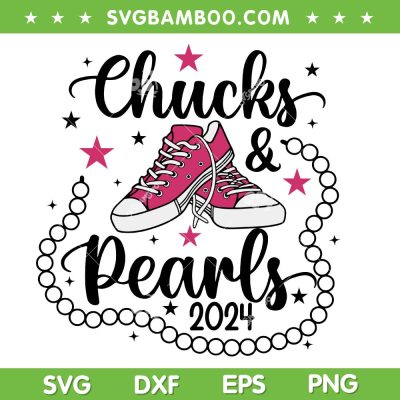 Chucks and Pearls 2024 SVG PNG, Harris for President SVG, Kalama Harris DXF SVG PNG EPS Chucks and Pearls 2024 SVG PNG, Harris for President SVG, Kalama Harris DXF SVG PNG EPS