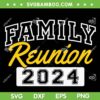 Family Reunion 2024 SVG PNG, Gathering Family Meeting SVG, Family Vacation DXF SVG PNG EPS Family Reunion 2024 SVG PNG, Gathering Family Meeting SVG, Family Vacation DXF SVG PNG EPS