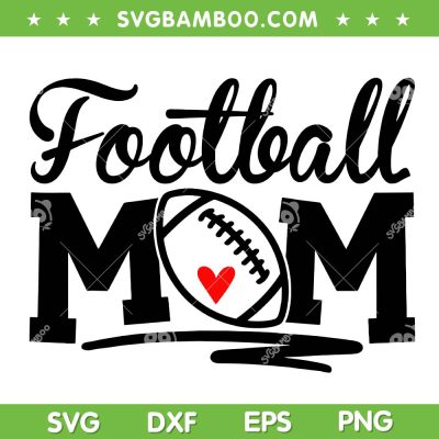 Football Mom Heart SVG PNG, Football With Heart SVG, Love Football DXF SVG PNG EPS Football Mom Heart SVG PNG, Football With Heart SVG, Love Football DXF SVG PNG EPS