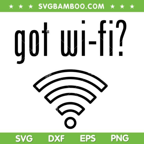 Got Wi-Fi SVG PNG, Internet Wi-Fi Fan SVG, Wi Fi Logo DXF SVG PNG EPS