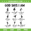 Ballet God Says I Am Strong SVG PNG, Christian Bible Verse Ballet Dancer SVG, Ballet God Says DXF SVG PNG EPS