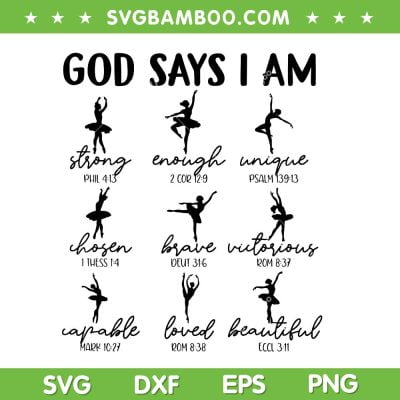 Ballet God Says I Am Strong SVG PNG, Christian Bible Verse Ballet Dancer SVG, Ballet God Says DXF SVG PNG EPS Ballet God Says I Am Strong SVG PNG, Christian Bible Verse Ballet Dancer SVG, Ballet God Says DXF SVG PNG EPS