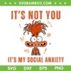 Inside Out 2 It's Not You Its My Social Anxiety SVG, Anxiety Inside Out 2 SVG PNG Inside Out 2 It's Not You Its My Social Anxiety SVG, Anxiety Inside Out 2 SVG PNG