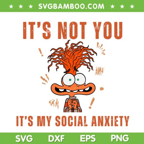 Inside Out 2 It's Not You Its My Social Anxiety SVG, Anxiety Inside Out 2 SVG PNG