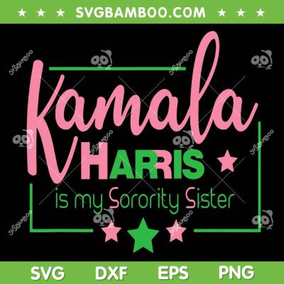 Kamala Is My Sister SVG PNG, Biden Harris 2020 Election Democrat SVG, Kamala Harris DXF SVG PNG EPS Kamala Is My Sister SVG PNG, Biden Harris 2020 Election Democrat SVG, Kamala Harris DXF SVG PNG EPS