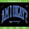 Megan Moroney Am I Okay SVG PNG, Album Am I Okay Tracklist SVG