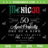 Mexican 50 Year Old SVG PNG, 50 Birthday Mexican SVG, Mexican Birthday DXF SVG PNG EPS Mexican 50 Year Old SVG PNG, 50 Birthday Mexican SVG, Mexican Birthday DXF SVG PNG EPS