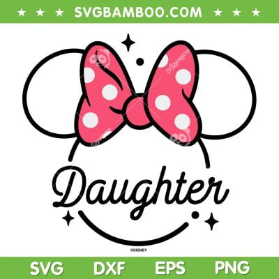Minnie Daughter SVG PNG, Disney Minnie Mouse SVG, Daughter Disney DXF SVG PNG EPS Minnie Daughter SVG PNG, Disney Minnie Mouse SVG, Daughter Disney DXF SVG PNG EPS