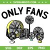 Only Fans SVG PNG, Humorous Electric Fan SVG, Funny Fans DXF SVG PNG EPS