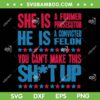 She is A former Prosecutor SVG PNG, Funny Kamala Harris Quote SVG, Kamala President 2024 DXF SVG PNG EPS She is A former Prosecutor SVG PNG, Funny Kamala Harris Quote SVG, Kamala President 2024 DXF SVG PNG EPS