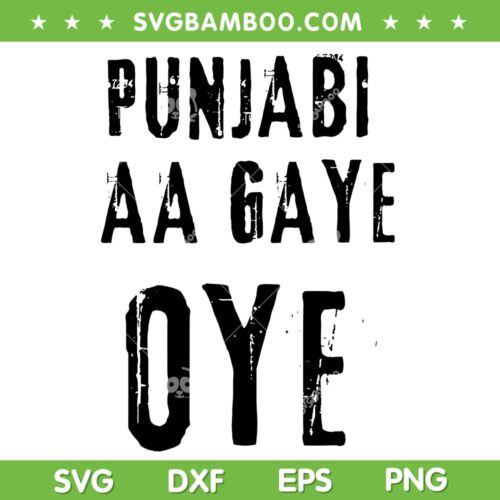 Punjabi Aa Gaye Oye SVG PNG, Tonight Diljit Dosanjh SVG, Hot Singer Diljit Dosanjh India DXF SVG PNG EPS