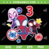 Spidey and His Amazing Friends 3 Year Old Birthday SVG, Marvel Spidey Birthday Boy SVG PNG Spidey and His Amazing Friends 3 Year Old Birthday SVG, Marvel Spidey Birthday Boy SVG PNG