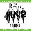 The Return Make America Great Again SVG, Trump 2024 SVG PNG The Return Make America Great Again SVG, Trump 2024 SVG PNG