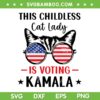 This Childless Cat Lady is Voting Kamala SVG, Kamala Harris 2024 SVG PNG, Cat Lady American Flag DXF SVG PNG EPS