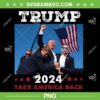 Trump 2024 Take America Back PNG, Trump Shooter PNG, Donald Trump Fight PNG
