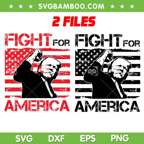 Trump Fight For America SVG PNG, Donald Trump Fist America Flag SVG