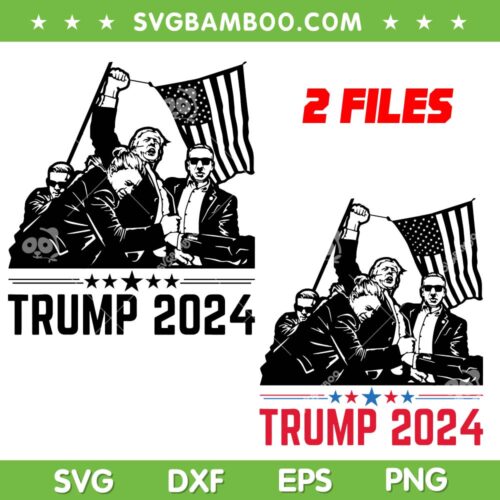 Trump Fist SVG PNG, Trump Rally 2024 SVG, Donald Trump Shooter DXF SVG PNG EPS